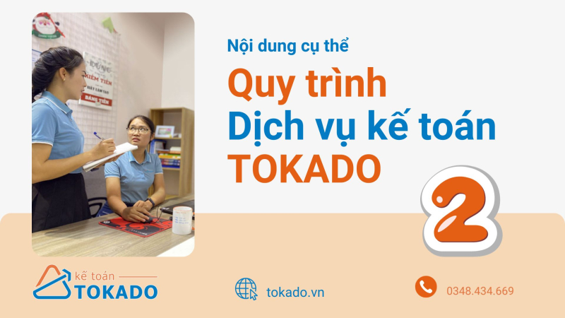 Giới thiệu QUY TRÌNH DỊCH VỤ KẾ TOÁN TOKADO (2)