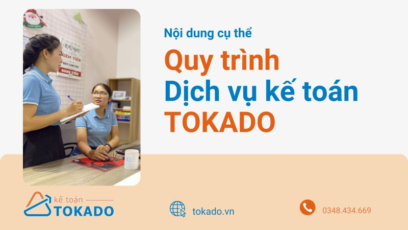 Giới thiệu QUY TRÌNH DỊCH VỤ KẾ TOÁN TOKADO